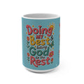 Doing My Best Letting God Do The Rest Mug — 15oz Inspirational Christian Coffee Cup
